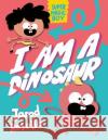 I Am a Dinosaur!: (A Graphic Novel) Jarod Rosell? 9780593427798 Random House Graphic