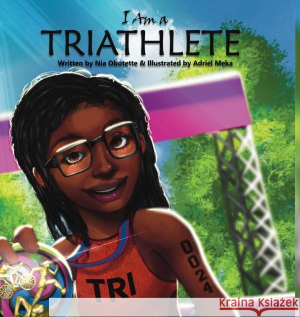 I Am A Triathlete Nia Obotette 9781735046327 Your Life Has Purpose - książka