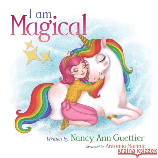 I Am Magical Nancy Guettier 9781631956751 Morgan James Kids - książka