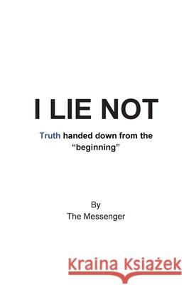 I Lie Not Messenger, The 9781087911434 LIGHTNING SOURCE UK LTD - książka