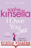 I Owe You One: The Number One Sunday Times Bestseller Sophie Kinsella 9781784163570 Transworld Publishers Ltd