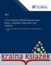 I. The Orchestra With Electroacoustic Music: Literature, Interviews, and Analysis: II. Roots: a Composition for Orchestra and Two-Channel Recorded Sou Hamm, Samuel 9780530004808 Dissertation Discovery Company