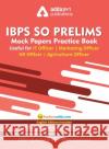 IBPS SO Prelims Mock Paper Practice Book For IT Officer/ Agriculture Officer/ Marketing Officer/ HR Officer (In English Printed Edition) Adda247 9789388964043 Adda247 Publications