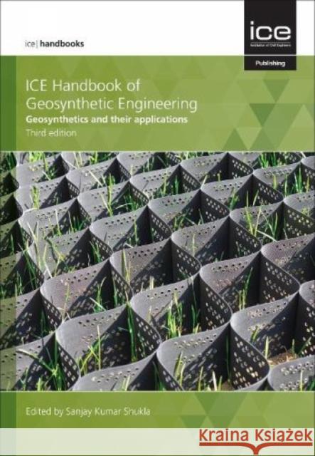 ICE HANDBOOK OF GEOSYNTHETIC ENGINEERING SANJAY KUMAR SHUKLA 9780727765000 INSTITUTE OF CIVIL ENGINEERING - książka