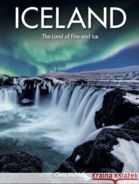 Iceland Chris McNab 9781838864347 Amber Books Ltd - książka