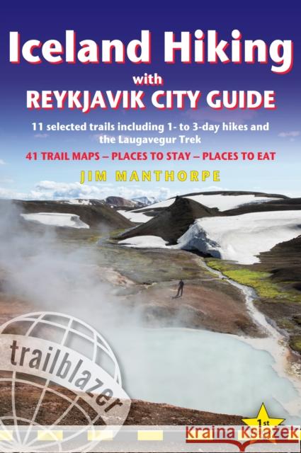 Iceland Hiking - with Reykjavik City Guide: 11 selected trails including 1- to 2-day hikes and The Laugavegur Trek  9781912716159 Trailblazer Publications - książka