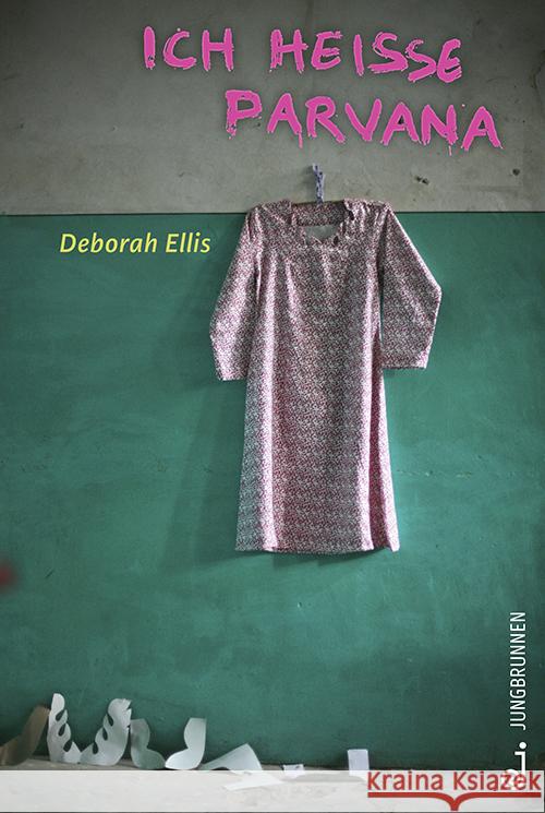 Ich heiße Parvana Ellis, Deborah 9783702658717 Jungbrunnen-Verlag - książka