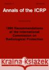 ICRP Publication 60 : 1990 Recommendations of the International Commission on Radiological Protection Icrp                                     International Commission On Radiological Icrp 9780080411446 Elsevier