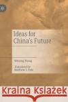 Ideas for China's Future Matthew Dale Weiying Zhang 9789811543036 Palgrave MacMillan