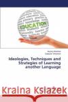 Ideologies, Techniques and Strategies of Learning another Language Jebastian Jayaraj                        Sebastian Sagayam 9783659800702 LAP Lambert Academic Publishing