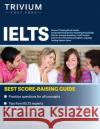 IELTS General Training Study Guide: Comprehensive Review Including Knowledge Checks, Sample Questions, and Practice Test for the International English Simon 9781637980514 Trivium Test Prep