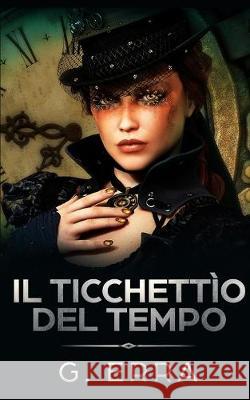 Il Ticchettìo del Tempo Erra, G. 9781980469667 Independently Published - książka