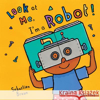 I'm a Robot! Sebastian Braun 9781846434693  - książka