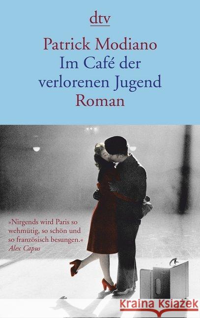 Im Café der verlorenen Jugend : Roman Modiano, Patrick 9783423142748 DTV - książka