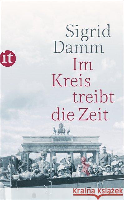 Im Kreis treibt die Zeit Damm, Sigrid 9783458364511 Insel Verlag - książka