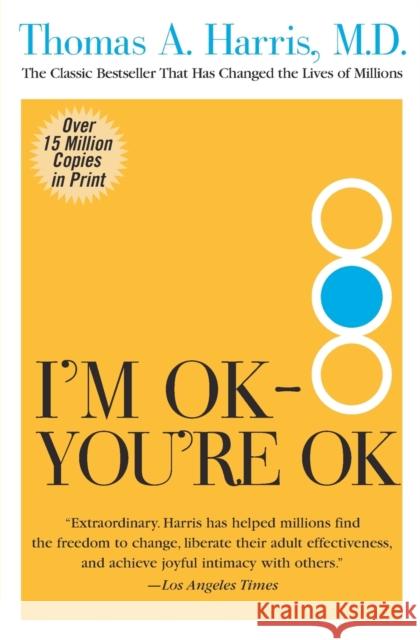 Im Ok Youre Ok T Thomas Harris MD 9780060724276 HarperCollins Publishers Inc - książka
