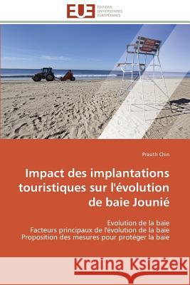 Impact Des Implantations Touristiques Sur l'Évolution de Baie Jounié Chin-P 9783841799685 Editions Universitaires Europeennes - książka