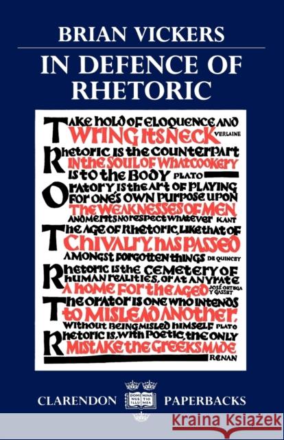 In Defence of Rhetoric Brian Vickers 9780198117919 Oxford University Press - książka