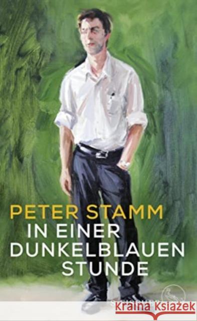 In einer dunkelblauen Stunde Stamm, Peter 9783103971286 S. Fischer Verlag GmbH - książka