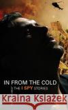 In From the Cold: The I Spy Stories Josh Lanyon 9781945802539 Vellichor Books