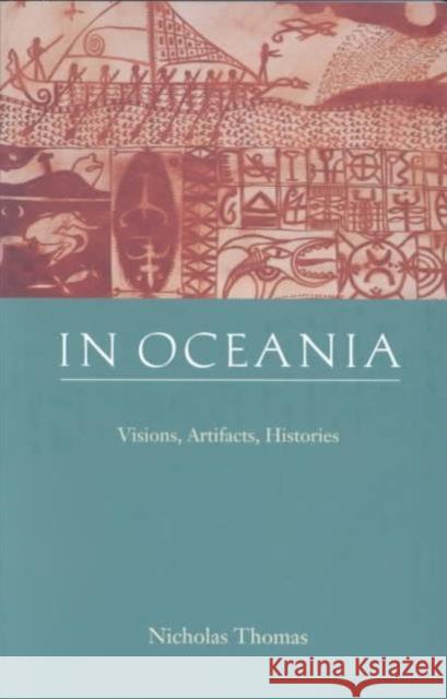 In Oceania: Visions, Artifacts, Histories Thomas, Nicholas 9780822319986 Duke University Press - książka