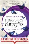 In Pursuit of Butterflies: A Fifty-year Affair Matthew Oates 9781472992185 Bloomsbury Publishing PLC