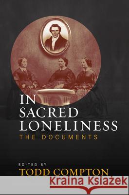 In Sacred Loneliness: The Documents Todd Compton 9781560854487 Signature Books - książka