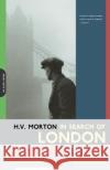 In Search of London H. V. Morton 9780306811326 Da Capo Press