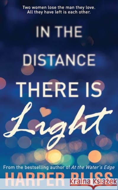 In the Distance There Is Light Harper Bliss 9789881491015 Ladylit Publishing - książka