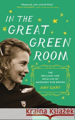 In the Great Green Room Gary, Amy 9781250160621 Flatiron Books - książka