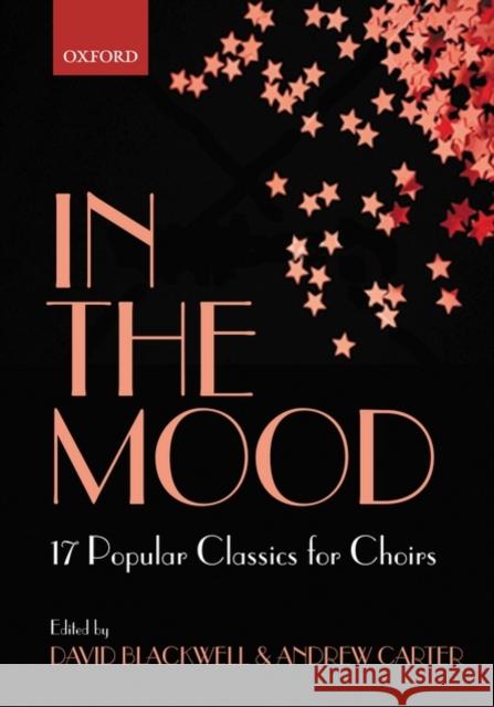 In the Mood : 17 Jazz Classics for Choirs David Blackwell Andrew Carter 9780193302013 Oxford University Press - książka