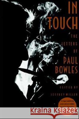 In Touch Paul Bowles Jeffery Miller Jeffrey Miller 9780374524593 Noonday Press - książka