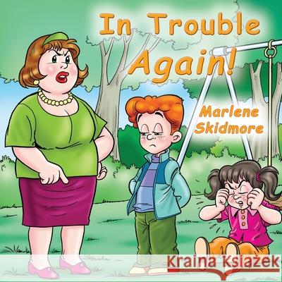 In Trouble Again! Marlene Skidmore 9780984520893 Faithful Life Publishers - książka
