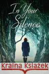 In Your Silence: The Wildham Series Grace Lowrie 9781786155313 Headline Publishing Group