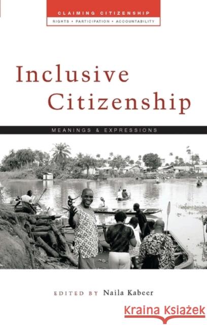 Inclusive Citizenship: Meanings and Expressions Kabeer, Naila 9781842775493 Zed Books - książka