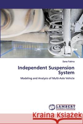 Independent Suspension System Fatima, Sana 9786200307996 LAP Lambert Academic Publishing - książka