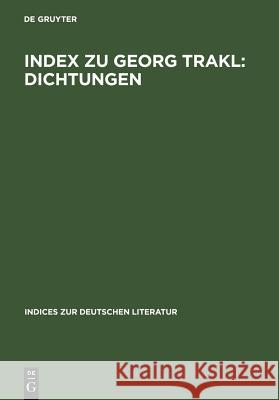 Index zu Georg Trakl: Dichtungen Wolfgang Klein Harald Zimmermann 9783484380073 Max Niemeyer Verlag - książka