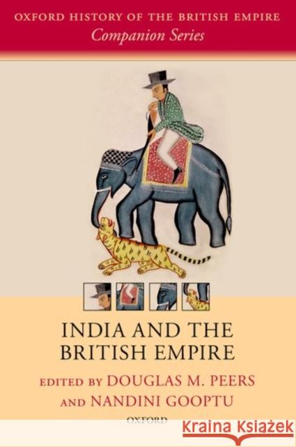 India and the British Empire Douglas M. Peers Nandini Gooptu Douglas M. Peers 9780198794615 Oxford University Press, USA - książka