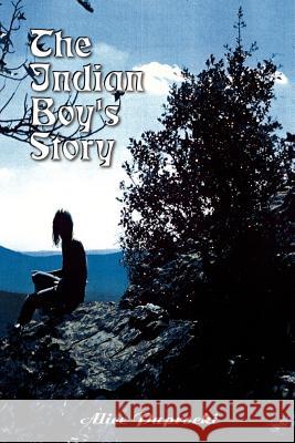 Indian Boy's Story Paprocki, Alice 9780759672659 Authorhouse - książka
