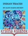 Indian Traces: Indian patterns Ickey, Alice Daena H. 9781006968822 Blurb