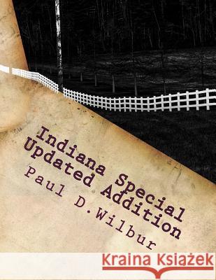 Indiana Special Updated Addition Paul D. Wilbur 9781500159726 Createspace - książka
