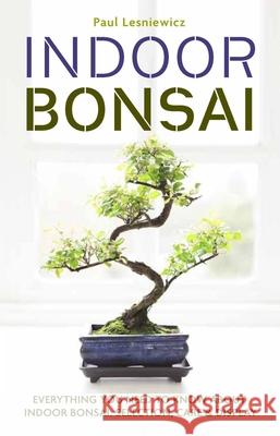 Indoor Bonsai Paul Lesniewicz 9781788403016 Cassell - książka
