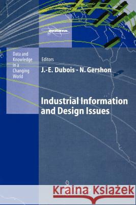 Industrial Information and Design Issues Jacques-Emile DuBois Nahum Gershon 9783642802881 Springer - książka