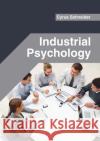 Industrial Psychology Cyrus Schneider 9781682855768 Willford Press