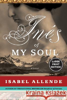 Ines of My Soul Isabel Allende Margaret Sayers Peden 9780061161575 HarperLargePrint - książka