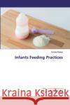 Infants Feeding Practices Robert, Ochola 9786200116222 LAP Lambert Academic Publishing