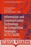 Information and Communication Technology for Competitive Strategies (Ictcs 2020): Intelligent Strategies for Ict M. Shamim Kaiser Juanying Xie Vijay Singh Rathore 9789811608810 Springer