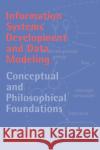 Information Systems Development and Data Modeling: Conceptual and Philosophical Foundations Hirschheim, Rudy 9780521373692 Cambridge University Press