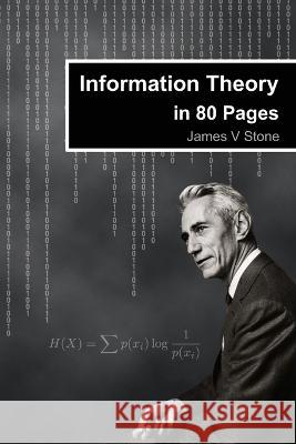 Information Theory in 80 Pages James V. Stone 9781739672782 Sebtel Press - książka
