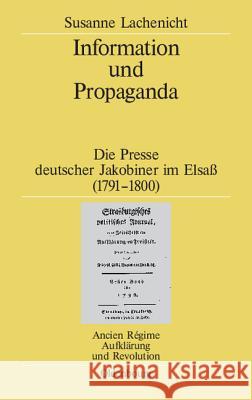 Information und Propaganda Susanne Lachenicht (Universitat Bayreuth Germany) 9783486568165 Walter de Gruyter - książka